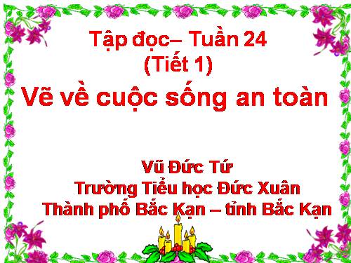 Tuần 24. Vẽ về cuộc sống an toàn