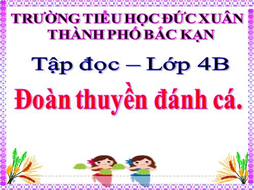 Tuần 24. Đoàn thuyền đánh cá