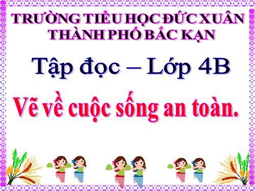 Tuần 24. Vẽ về cuộc sống an toàn