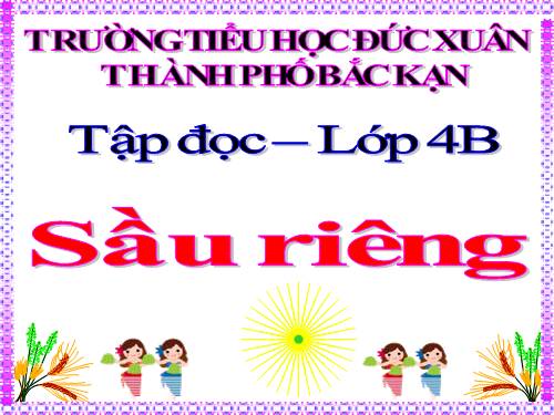 Tuần 22. Sầu riêng