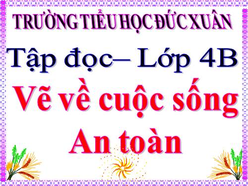 Tuần 24. Vẽ về cuộc sống an toàn