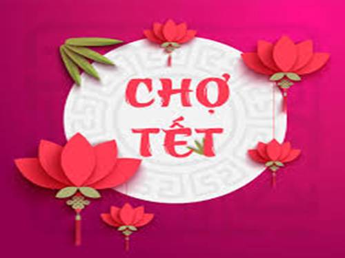 Tuần 22. Chợ Tết