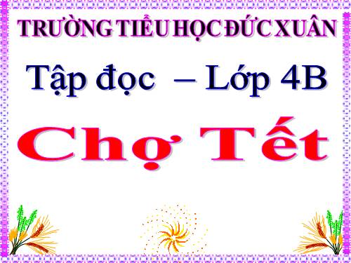 Tuần 22. Chợ Tết