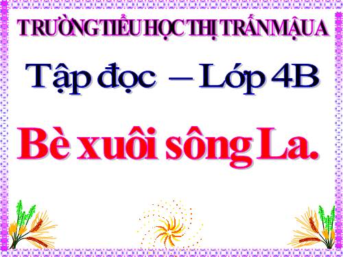 Tuần 21. Bè xuôi sông La