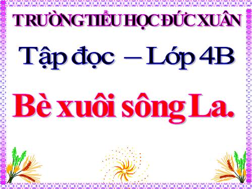 Tuần 21. Bè xuôi sông La