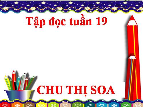 Tuần 19. Bốn anh tài