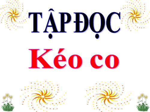 Tuần 16. Kéo co