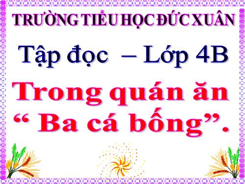 Tuần 16. Trong quán ăn Ba cá bống