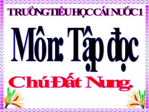 Tuần 14. Chú Đất Nung