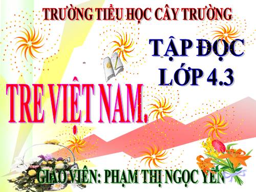 Tuần 4. Tre Việt Nam