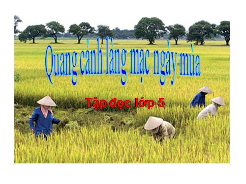 Tuần 1. Quang cảnh làng mạc ngày mùa