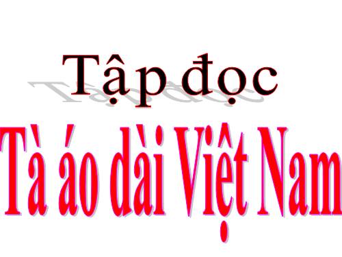 Tuần 30. Tà áo dài Việt Nam