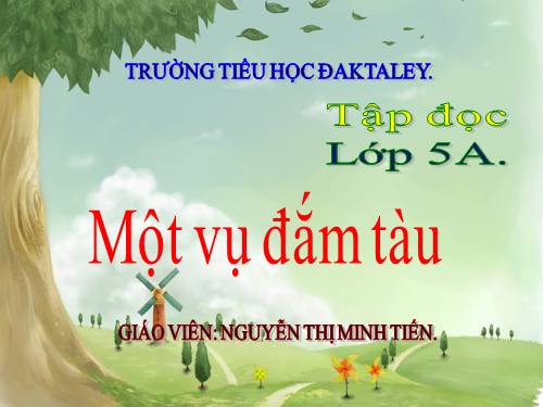 Tuần 29. Một vụ đắm tàu