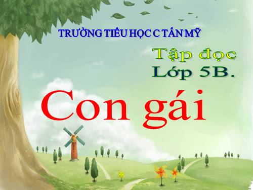 Tuần 29. Con gái