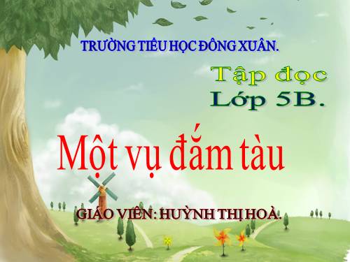 Tuần 29. Một vụ đắm tàu