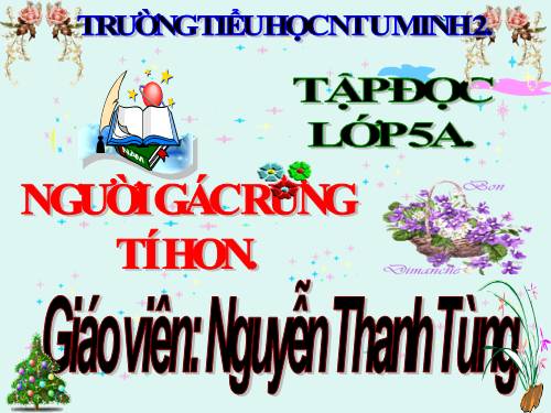 Tuần 13. Người gác rừng tí hon