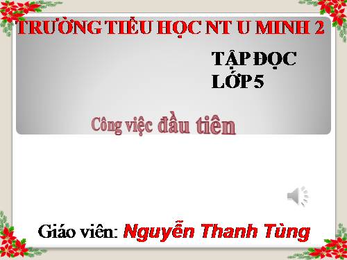 Tuần 31. Công việc đầu tiên