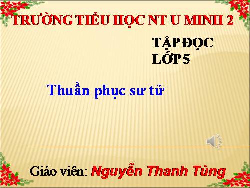 Tuần 30. Thuần phục sư tử