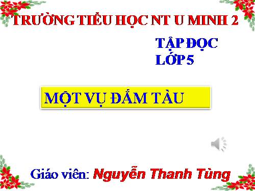 Tuần 29. Một vụ đắm tàu