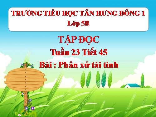 Tuần 23. Phân xử tài tình