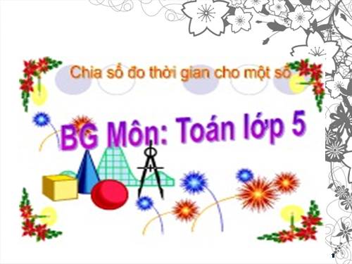 Chia số đo thời gian cho một số