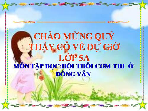 Tuần 26. Hội thổi cơm thi ở Đồng Vân