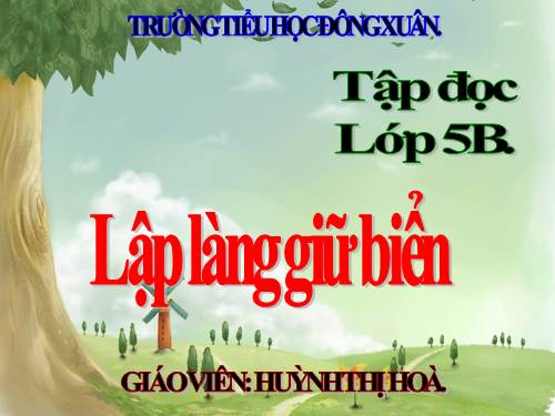 Tuần 22. Lập làng giữ biển