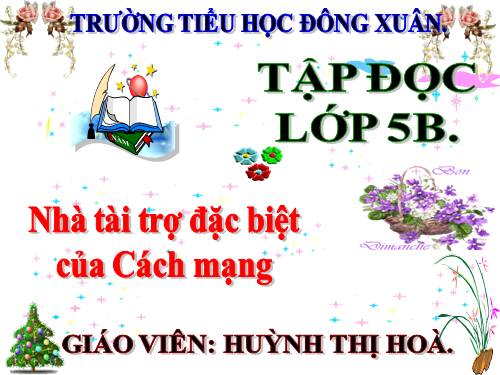 Tuần 20. Nhà tài trợ đặc biệt của Cách mạng