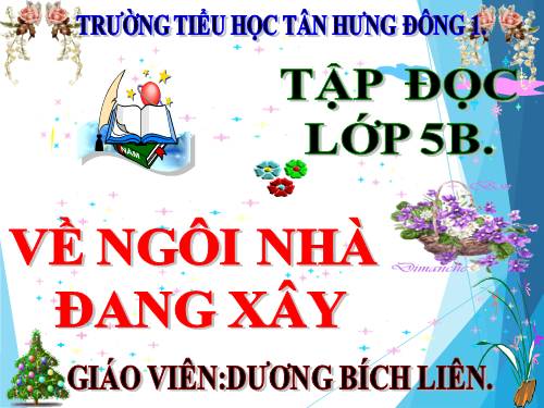 Tuần 15. Về ngôi nhà đang xây