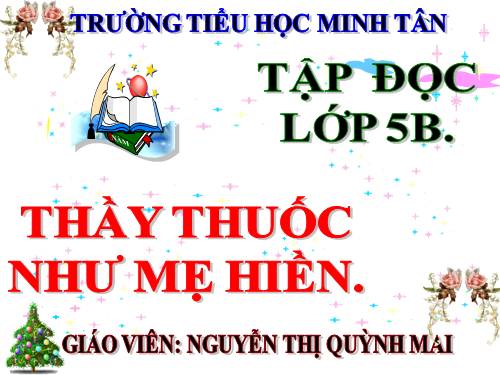 Tuần 16. Thầy thuốc như mẹ hiền