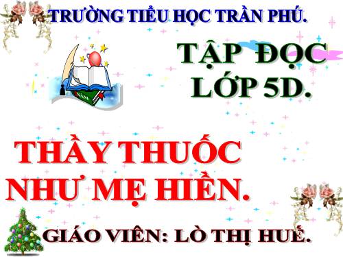 Tuần 16. Thầy thuốc như mẹ hiền