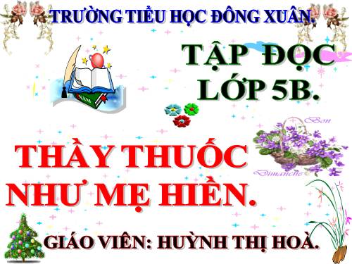 Tuần 16. Thầy thuốc như mẹ hiền