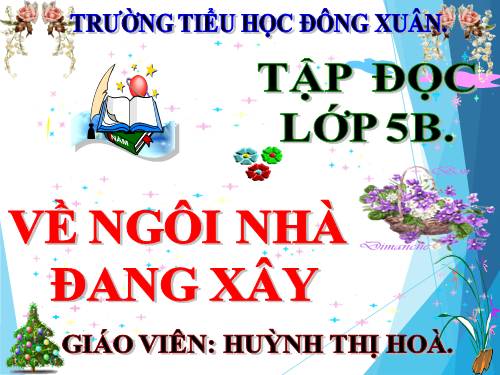 Tuần 15. Về ngôi nhà đang xây