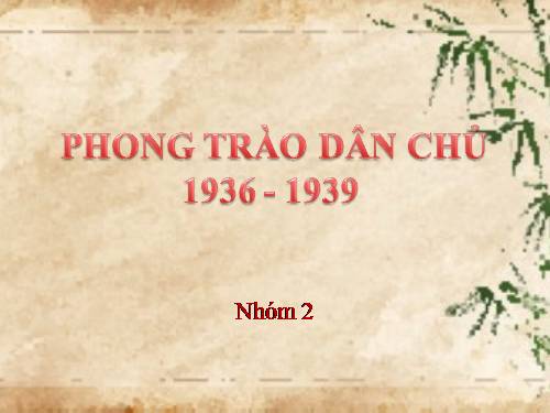 Bài 15. Phong trào dân chủ 1936 - 1939