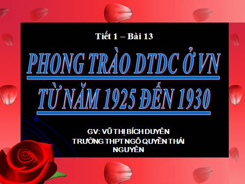 Bài 13. Phong trào dân tộc dân chủ ở Việt Nam từ năm 1925 đến năm 1930