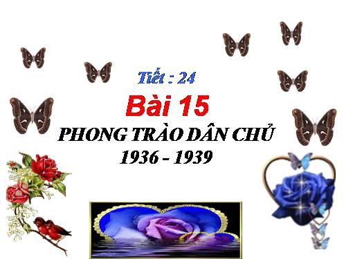 Bài 15. Phong trào dân chủ 1936 - 1939