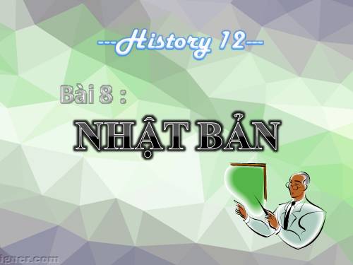 Bài 8. Nhật Bản