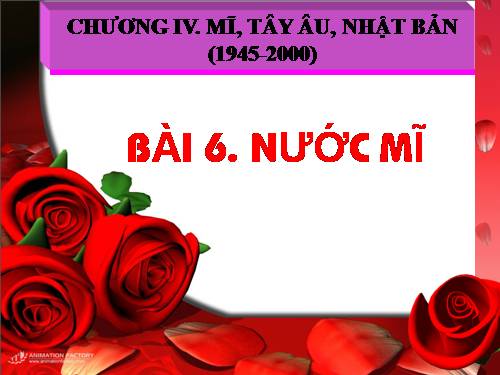 Bài 6. Nước Mĩ