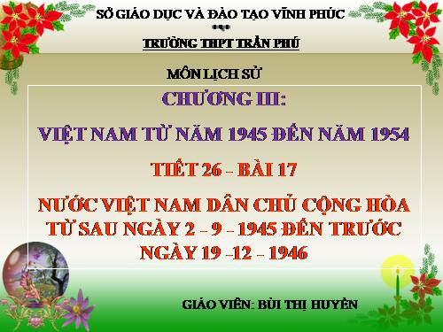 Bài 17. Nước Việt Nam Dân chủ Cộng hoà từ sau ngày 2-9-1945 đến trước ngày 19-12-1946