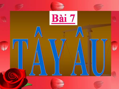 Bài 7. Tây Âu