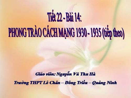 Bài 14. Phong trào cách mạng 1930 - 1935