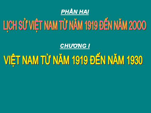 Bài 12. Phong trào dân tộc dân chủ ở Việt Nam từ năm 1919 đến năm 1925