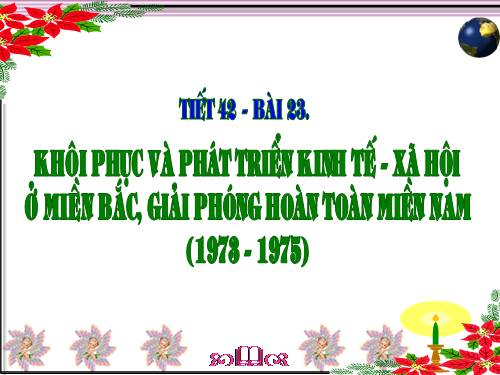 Bài 23. Khôi phục và phát triển kinh tế - xã hội ở miền Bắc, giải phóng hoàn toàn miền Nam (1973 - 1975)