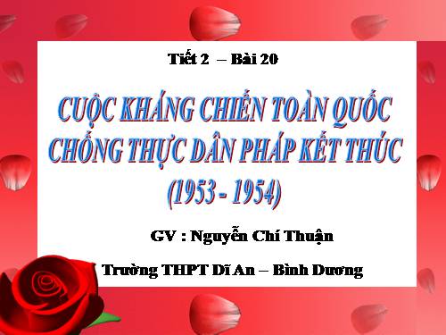 Bài 20. Cuộc kháng chiến toàn quốc chống thực dân Pháp kết thúc (1953 - 1954)