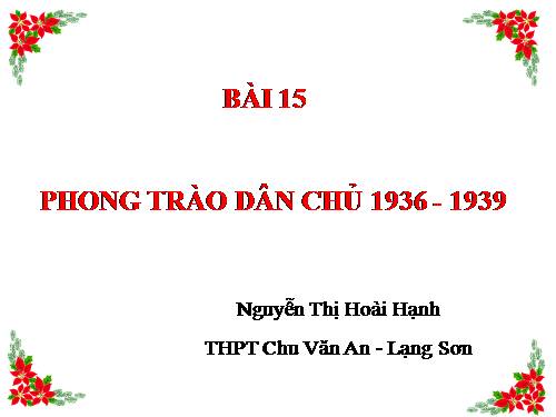 Bài 15. Phong trào dân chủ 1936 - 1939