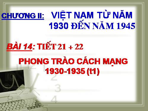 Bài 14. Phong trào cách mạng 1930 - 1935