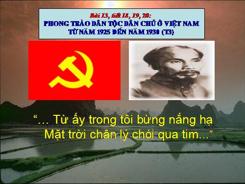 Bài 13. Phong trào dân tộc dân chủ ở Việt Nam từ năm 1925 đến năm 1930