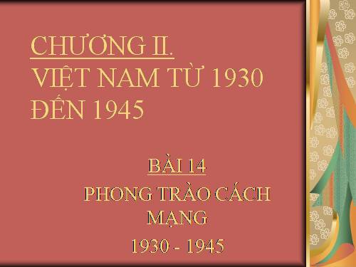 Bài 14. Phong trào cách mạng 1930 - 1935