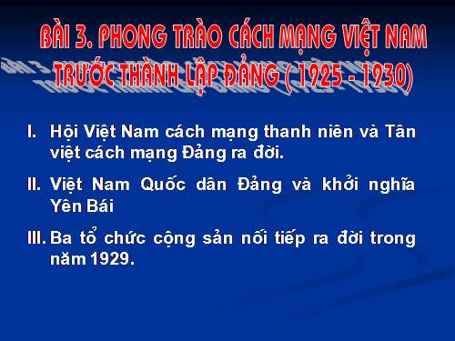 Bài 13. Phong trào dân tộc dân chủ ở Việt Nam từ năm 1925 đến năm 1930