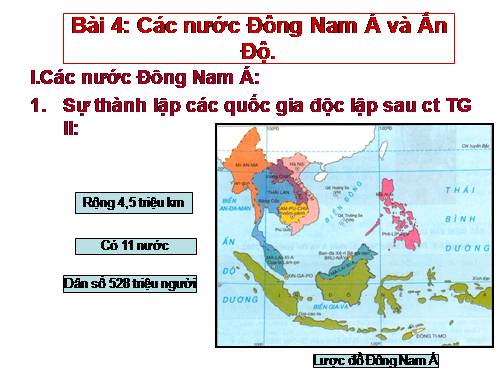 Bài 4. Các nước Đông Nam Á và Ấn Độ